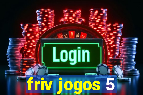 friv jogos 5